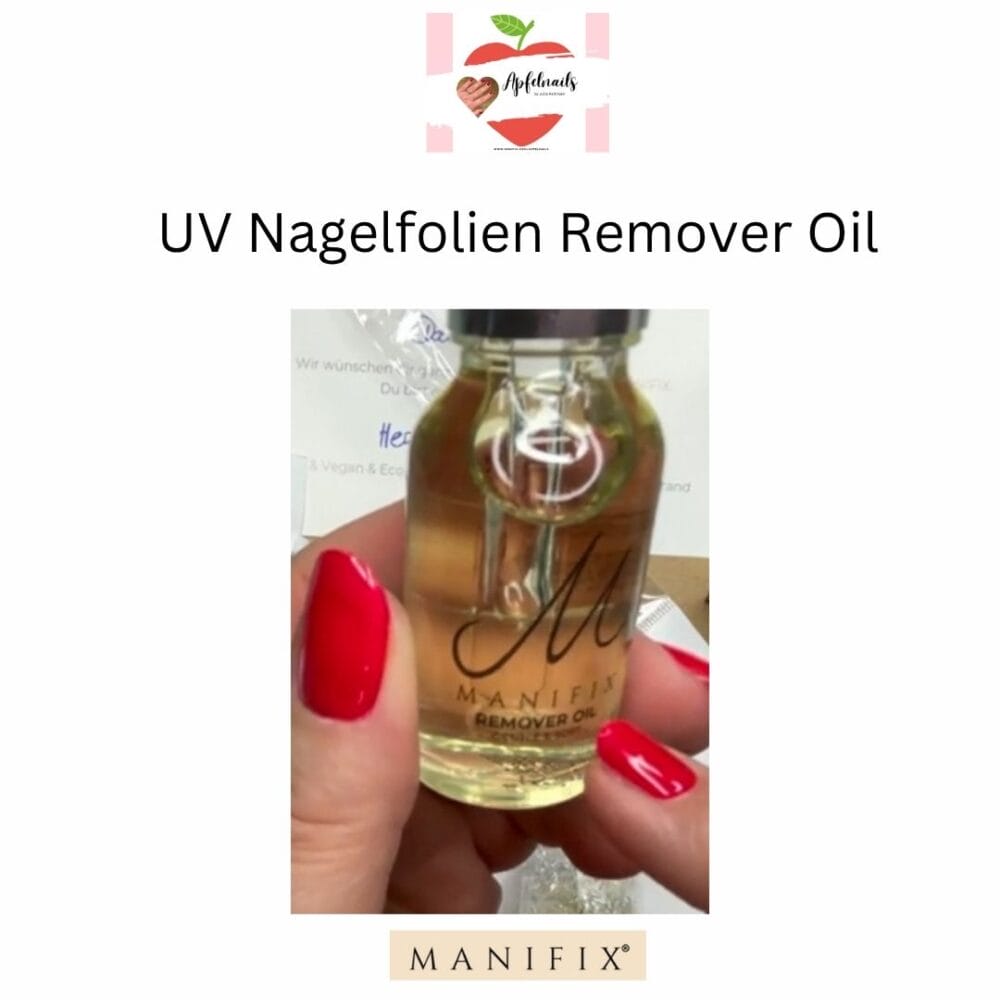 Manifix UV Nagelfolien Remover Oil Serum auf Ölbasis – Sanftes Entfernen mit Öl